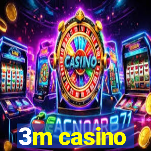 3m casino